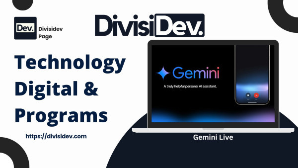 5 Fakta Menarik Gemini Live, Asisten AI Canggih dari Google